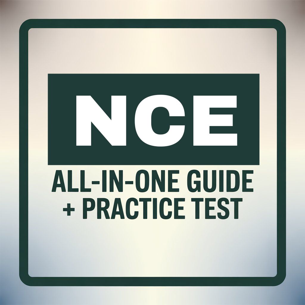 NCE Study Guide: All-In-One Guide + 4 Exam Practice Test (1400 ...